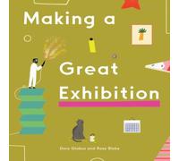 Doro Globus Making a Great Exhibition Hardback Book Doro Globus Multicolor