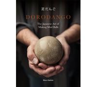 Dorodango : The Japanese Art of Making Mud Balls