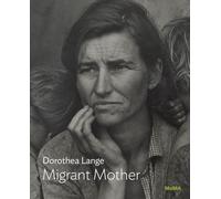 Dorothea Lange: Migrant Mother, Nipomo, California: MoMA One on One Series