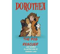 Dorothea The Dog Rescuer