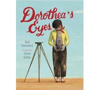 Dorothea's Eyes: Dorothea Lange Photographs the Truth