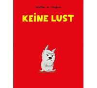 Dorothée de Monfreid Keine Lust (Die Hundebande) (Paperback)