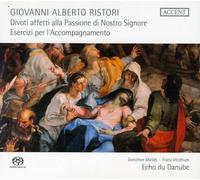 Dorothee Mields, Franz Vitzthum, Echo du Danube - Giovanni Alberto Ristori - Divoti affeti alla Passione di Nostro Signore/Esercizi