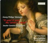 Dorothee Mields, Ewald Demeyere, Bach Concentus - Georg Philipp Telemann - O woe! My canary is dead! Secular Cantatas & Overtures TWV 20:37 & 20:49/Orchestersuiten TWV 55:C2, 55:C5, 55:B8