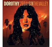 Dorothy - 28 Days In The Valley [VINYL]