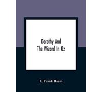 Dorothy And The Wizard In Oz