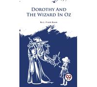 Dorothy and the Wizard in Oz