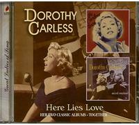 Dorothy Carless - Here Lies Love: Two Classic Albums Togther