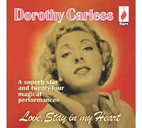 Dorothy Carless - Love, Stay in My Heart