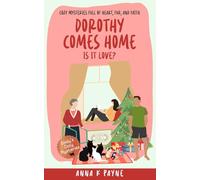Dorothy Comes Home: Is It Love? (Emily's Cat Mysteries)