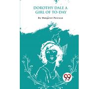 Dorothy Dale : Girl of to-Day