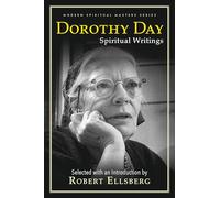 Dorothy Day: Spiritual Writings (Modern Spiritual Masters)