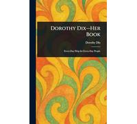 Dorothy Dix-Her Book