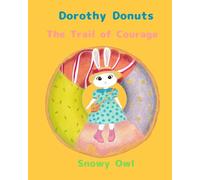 Dorothy Donuts: The Trail of Courage