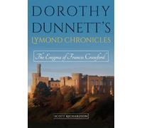 Dorothy Dunnett's Lymond Chronicles: The Enigma of Francis Crawford