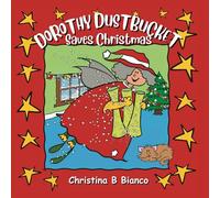 Dorothy Dustbucket: Saves Christmas