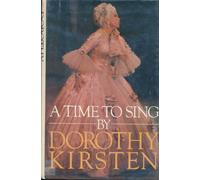 Dorothy Kirsten: A time to sing