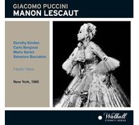 Dorothy Kirsten; Mario Sereni; Carlo Bergonzi; Salvatore Baccaloni; Metropolitan Opera / Fausto Cleva - Lescaut / Fausto Cleva 1955 & bonus tracks