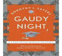 Dorothy L Sayers Gaudy Night : the classic Oxford college mystery Paperback Book Dorothy L Sayers Multicolor