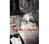 Dorothy L. Sayers: More than a Crime Fiction Writer