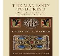 Dorothy L. Sayers The Man Born to Be King Paperback Book Dorothy L. Sayers Multicolor