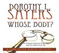 Dorothy L. Sayers Whose Body?: The Singular Adventure of the Man with the Golden Dorothy L. Sayers Multicolor
