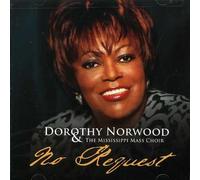 Dorothy Norwood & the Mississippi Mass Choir - No Request