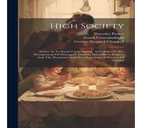 Dorothy Parker High Society: Advice As To Social Campaigning, & Hints On The Dorothy Parker Multicolor