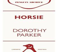 Dorothy Parker Horsie Paperback Book Dorothy Parker Multicolor