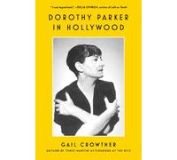 Dorothy Parker in Hollywood