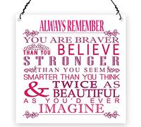 Dorothy Spring Always Remember You Are Braver Than You Believe Inspirational Gift for Women, Friend,Pink Motivational Wall Metal Sign & Plaque, Ornament, Keepsake Size 4X4 inch