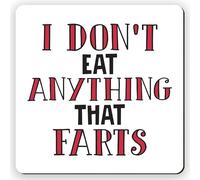 Dorothy Spring I Don't Eat Anything That Farts Funny Vegan Coaster | A cheeky vegan present for vegetarian friends, family and colleagues who enjoy bold jokes about their food choices