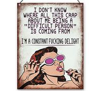 Dorothy Spring I Don't Know Where All This C About Me Being a Difficult Person Is Coming From Sarcastic Wall Quote Plaque Metal Sign Funny Gift Size...