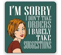 Dorothy Spring Square Drink Coaster Wooden with Cork Backing I'm Sorry I Don't Take Orders Funny Retro Sarcastic Gift for Office Friends and Colleagues Who Love to Laugh