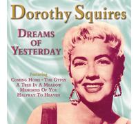 Dorothy Squires - Dreams Of Yesterday