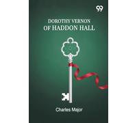 Dorothy Vernon Of Haddon Hall (Edition1)
