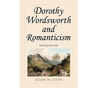 Dorothy Wordsworth and Romanticism