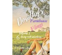 Dorothy's Farmhouse Flings Volume 1: 6 Loving Cuck Adventures (Cornelia's Story Bundles)