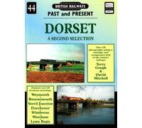 Dorset: A Further Selection: No. 44 (British Railways Past & Present S.)