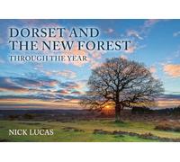 Dorset and the New Forest Through the Year