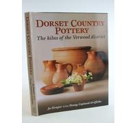 Dorset Country Pottery: The Kilns of the Verwood District