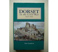 Dorset in the Civil War 1625-1665