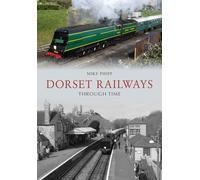 Dorset Railways Through Time
