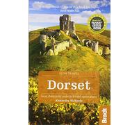 Dorset (Slow Travel): Local, characterful guides to Britain's Special Places (Bradt Travel Guides (Slow Travel)) (Bradt Travel Guides (Slow Travel series))