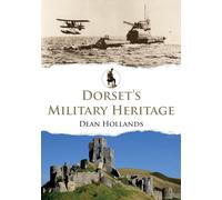 Dorset's Military Heritage