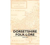 Dorsetshire Folk-Lore