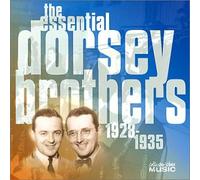 Dorsey Brothers - The Essential Dorsey Brothers 1928-1935