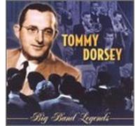 Tommy Dorsey - Big Band Legends