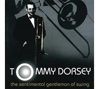 Dorsey, Tommy - Sentimental Gentleman Of Swing