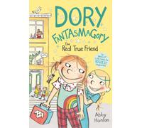 Dory Fantasmagory: The Real True Friend
